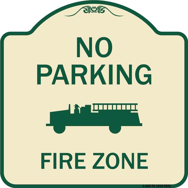 Designer Series-No Parking Fire Zone With Fire Truck Graphic, 18" x 18", TG-1818-9951